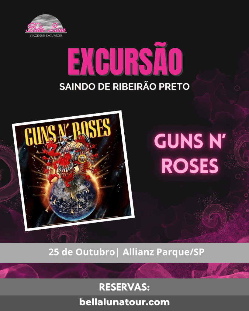Excursão Guns N Roses - Ribeirão Preto excursao guns n roses ribeirao preto 819x1024 - Excursão Guns N Roses - Ribeirão Preto